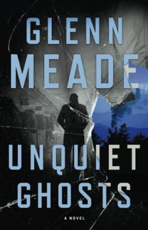 Unquiet Ghosts: A Novel