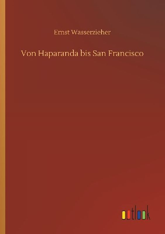 Von Haparanda bis San Francisco