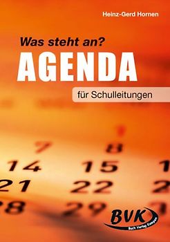 Was steht an? Agenda für Schulleitungen. Für Schulleitungen