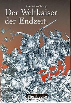 Der Weltkaiser der Endzeit