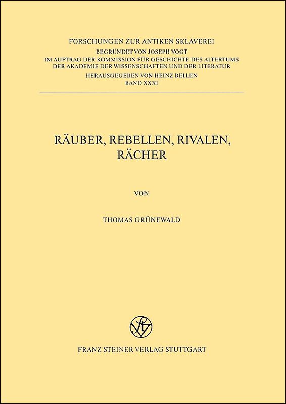 Räuber, Rebellen, Rivalen, Rächer