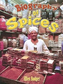 The Biography of Spices