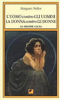 L' uomo contro gli uomini, la donna contro le donne. La grande causa