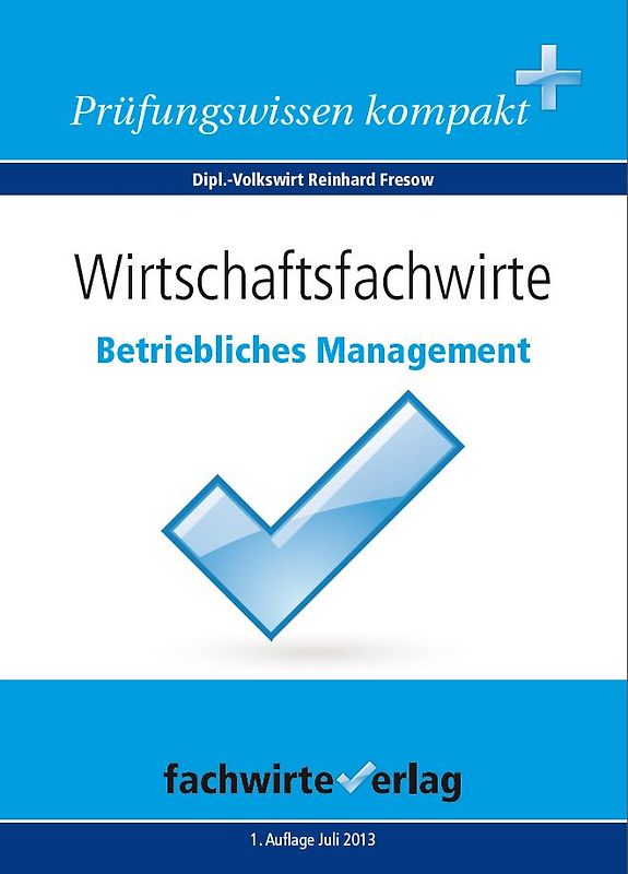 Wirtschaftsfachwirte: Betriebliches Management