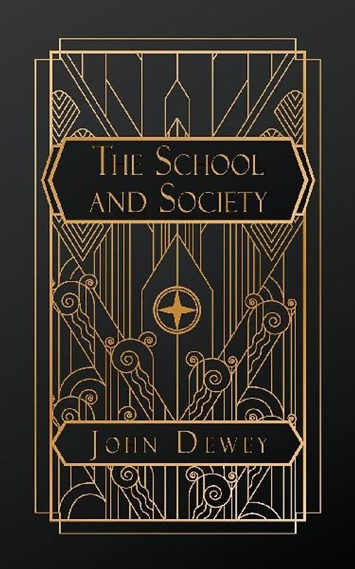 The School and Society