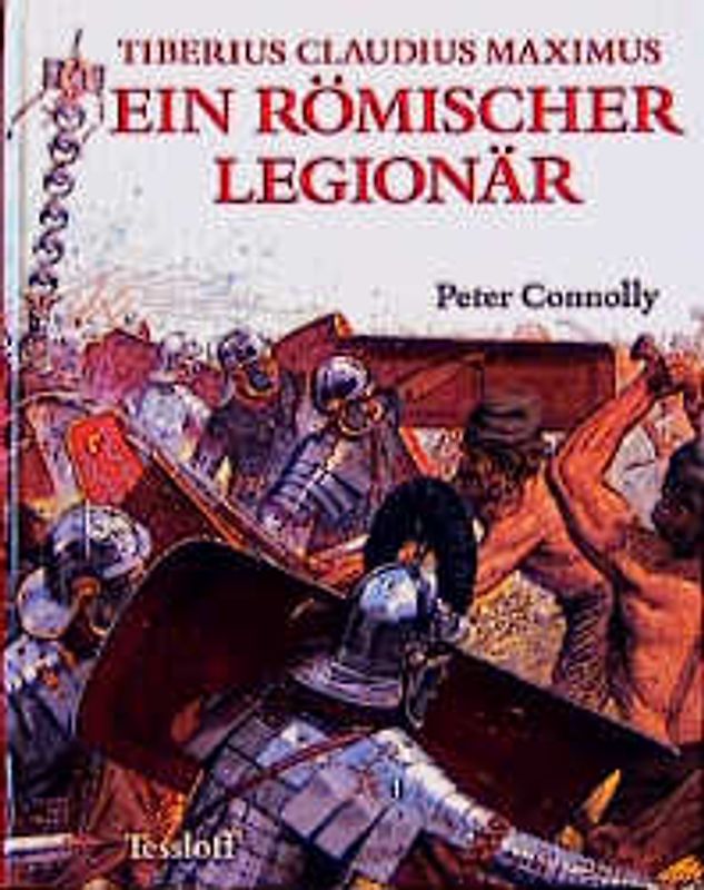 Ein römischer Legionär. Tiberius Claudius Maximus
