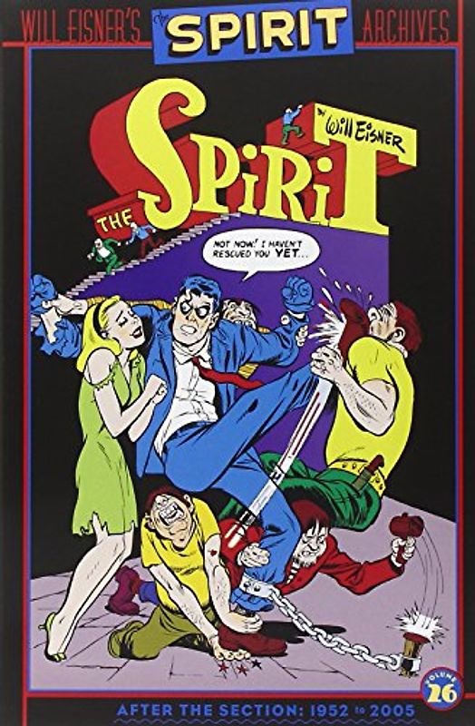 Spirit Archives: Vol. 26 - The Spirit - Will Eisner's [Hardcover]