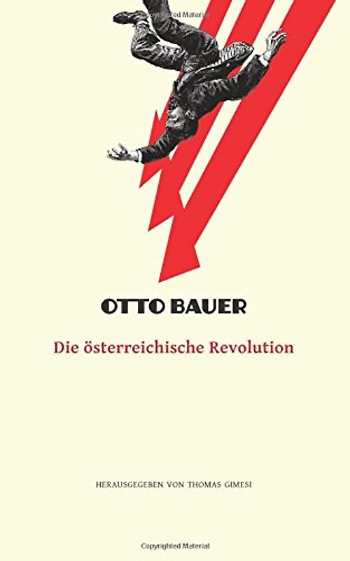 Die österreichische Revolution (Otto Bauer - Ausgewählte Schriften, Band 4)