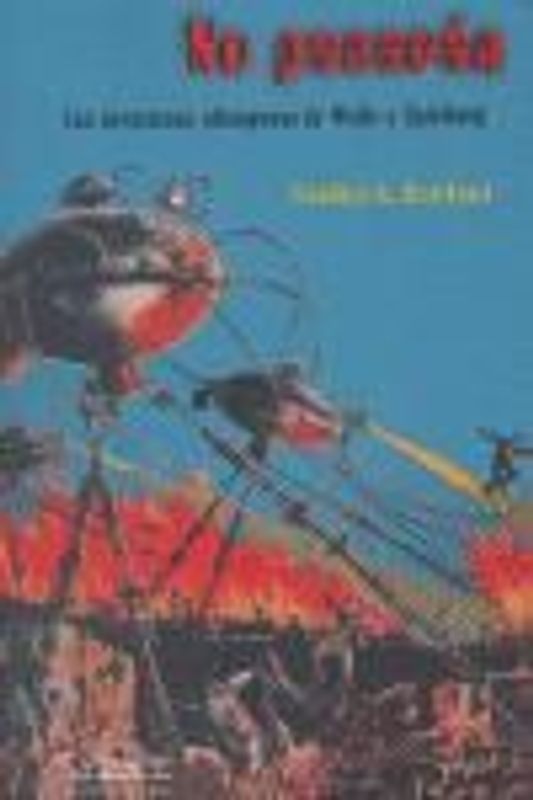 No pasarán : las invasiones alienígenas desde H.G. Wells hasta S. Spielberg