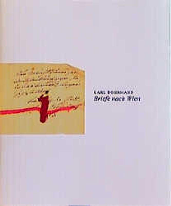 Briefe nach Wien 1 und 2. 100 Zeichnungen / Briefe nach Wien 1 und 2. 100 Zeichnungen