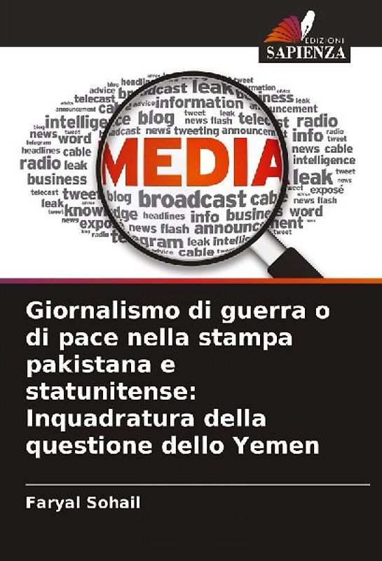 Giornalismo di guerra o di pace nella stampa pakistana e statunitense: Inquadratura della questione dello Yemen