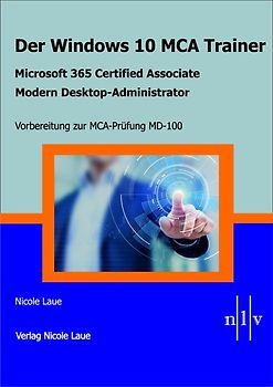 Der Windows 10 MCA Trainer-Microsoft 365 Certified Associate-Modern Desktop-Administrator-Vorbereitung zur MCA-Prüfung MD-100