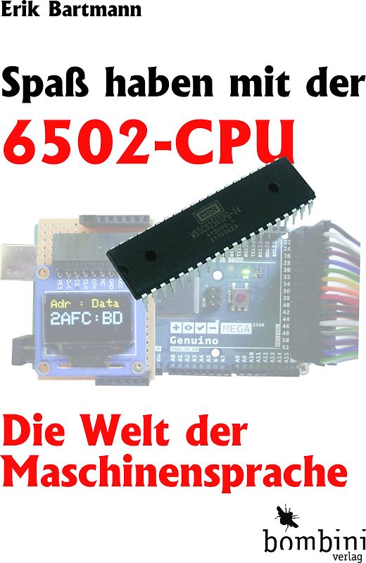 Spaß haben mit der 6502-CPU