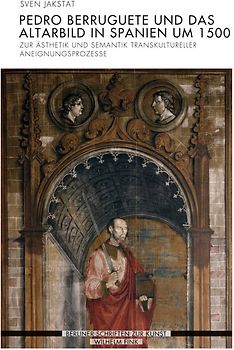 Pedro Berruguete und das Altarbild in Spanien um 1500
