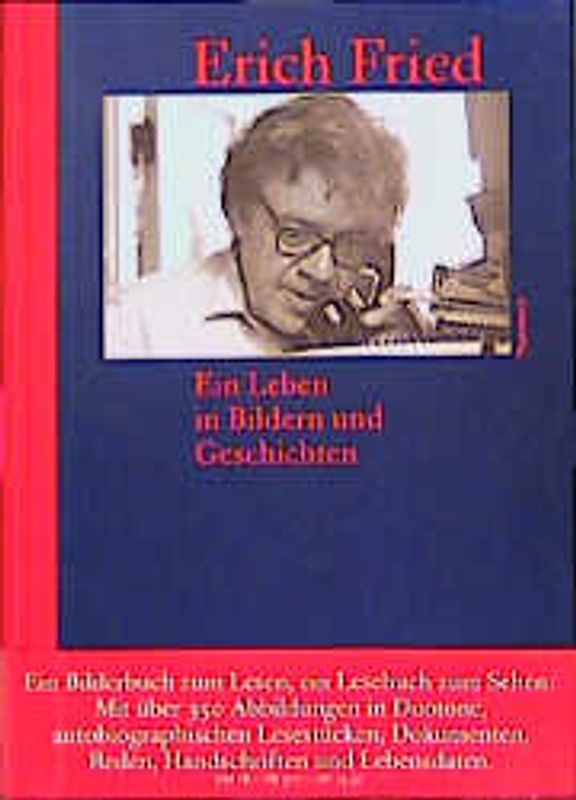 Erich Fried. Ein Leben in Bildern und Geschichten
