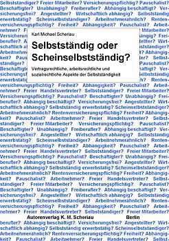 Selbstständig oder Scheinselbstständig?
