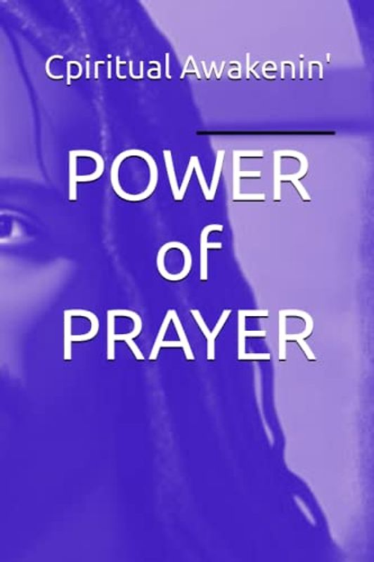 POWER of PRAYER (NOT TOO LATE TO START)
