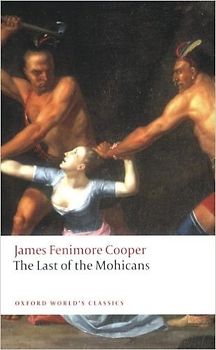 Last of the Mohicans - James Fenimore Cooper