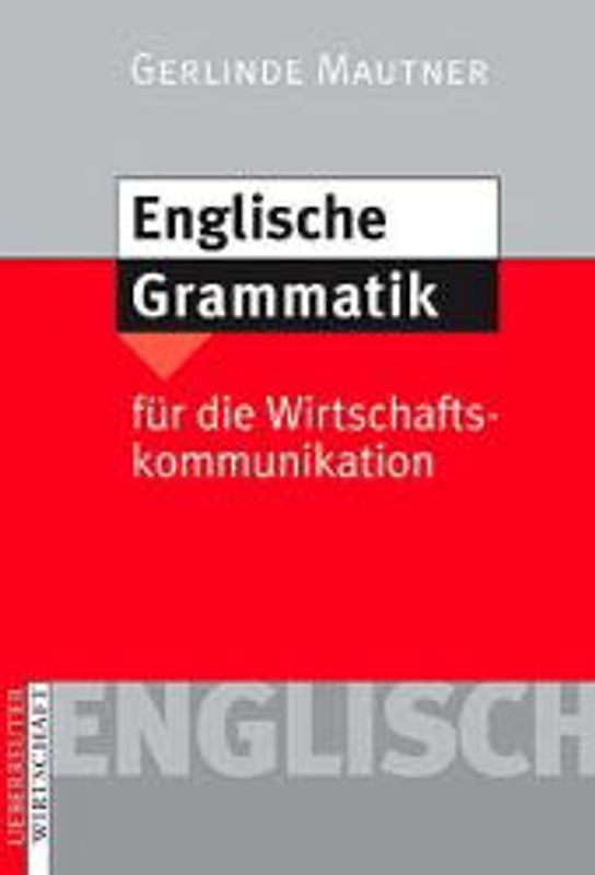 Englische Grammatik für die Wirtschaftskommunikation