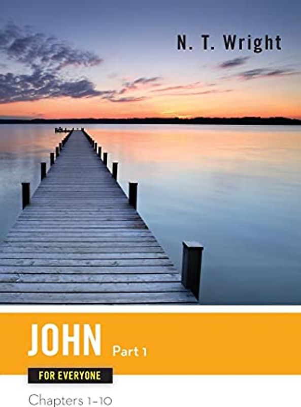 John for Everyone Part One Chapters 1-10