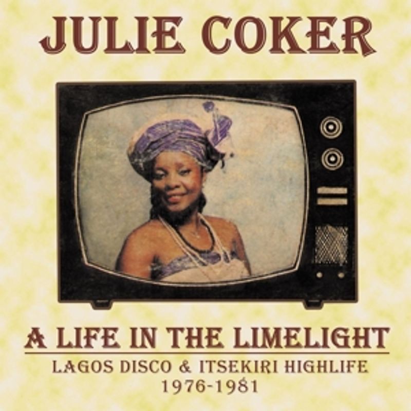 Coker,Julie - A Life In The Limelight (1976-1981)