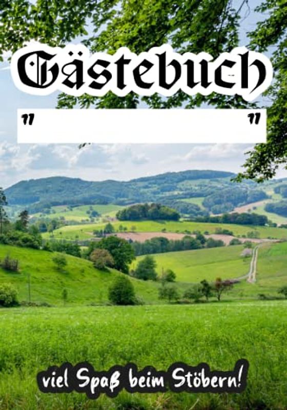 Sauerland Gästebuch für Ferienhäuser und Ferienwohnungen im Sauerland zum Eintragen: Gästebuch für Ihre Gäste und Urlauber im Sauerland als Zubehör für Ihre Ferienimmobilie