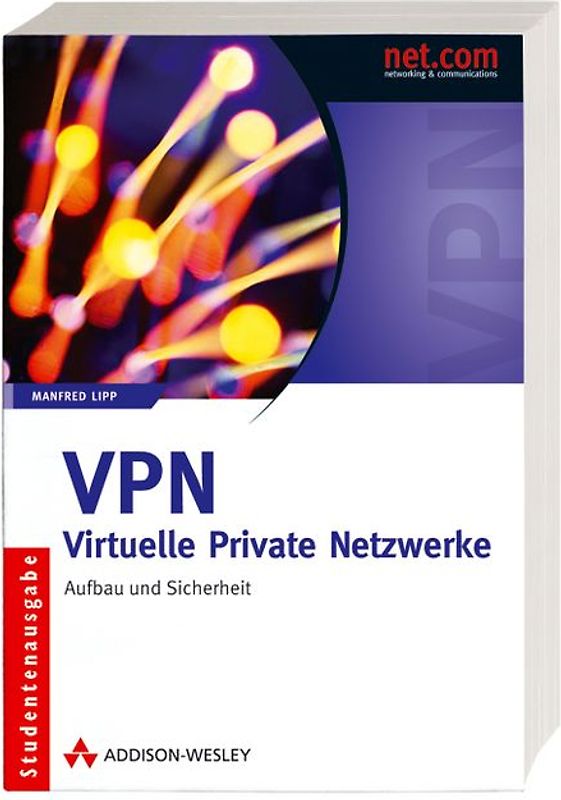 VPN -  Virtuelle Private Netzwerke