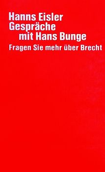 Gesammelte Werke / Gespräche mit Hans Bunge