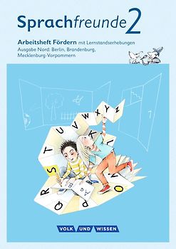 Sprachfreunde - Sprechen - Schreiben - Spielen - Ausgabe Nord (Berlin, Brandenburg, Mecklenburg-Vorpommern) - Neubearbeitung 2015 - 2. Schuljahr