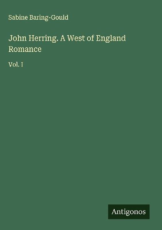 John Herring. A West of England Romance