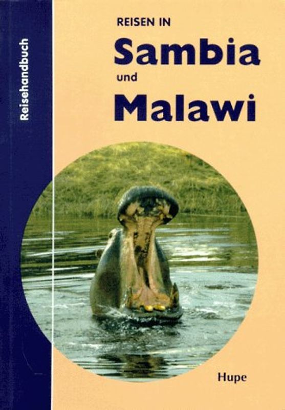 Sambia und Malawi Reisehandbuch. Reisen in Sambia und Malawi