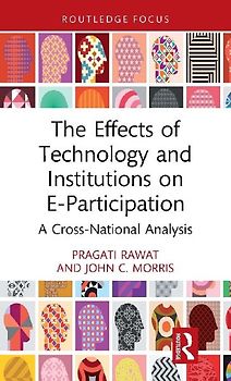 The Effects of Technology and Institutions on E-Participation