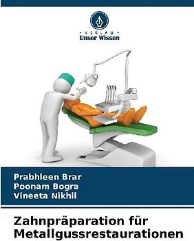 Zahnpräparation für Metallgussrestaurationen