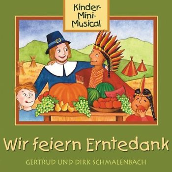 Gertrud und Dirk Schmalenbach - Wir Feiern Erntedank (mit Pb)