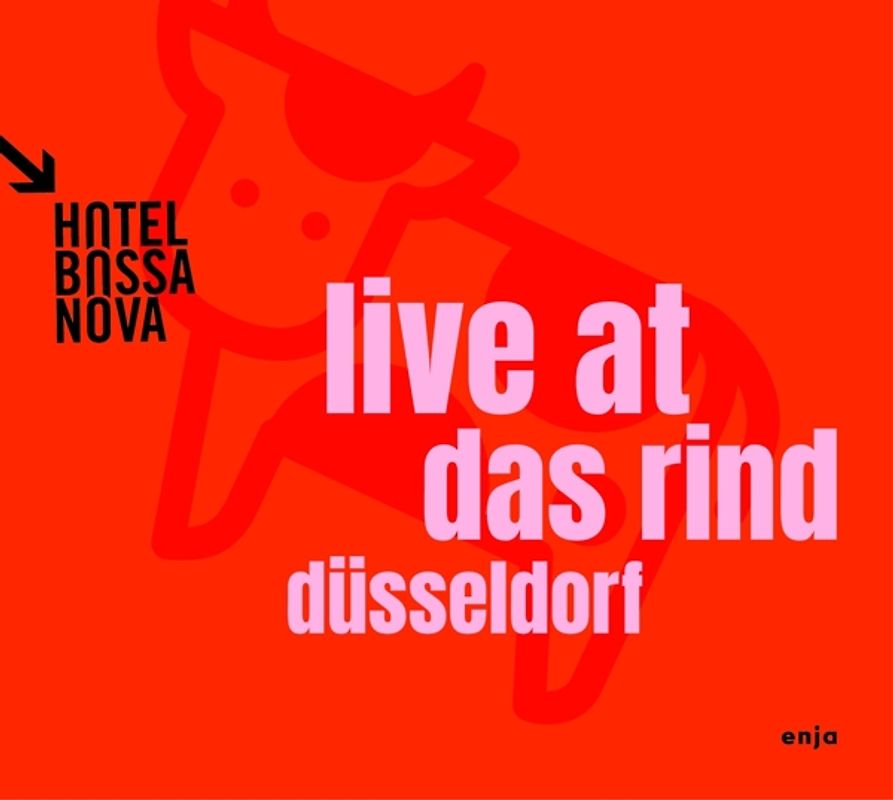 Hotel Bossa Nova - Live At Das Rind [2 CDs]