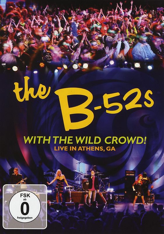 The B-52's - With the Wild Crowd! Live in Athens, Ga