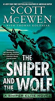 The Sniper and the Wolf: A Sniper Elite Novel (Volume 3)