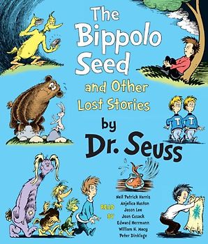 The Bippolo Seed and Other Lost Stories - Dr. Seuss