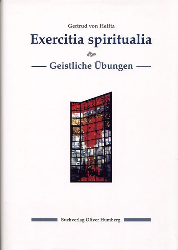 Exercitia spiritualia /Geistliche Übungen
