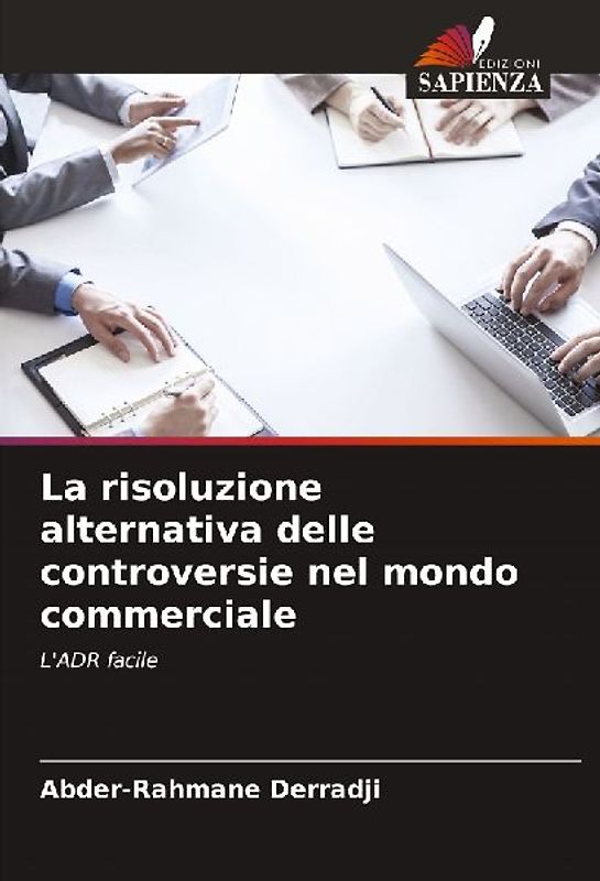La risoluzione alternativa delle controversie nel mondo commerciale