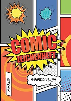 Comic Zeichenheft: Blanko Comicheft in DIN A4 mit 100+ Seiten zum Selberzeichnen von Comics, Geschenk für kreative Kinder und Erwachsene zum zeichnen lernen und üben