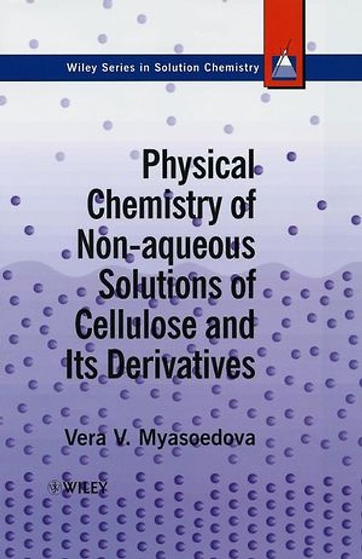 Physical Chemistry of Non-aqueous Solutions of Cellulose and Its Derivatives