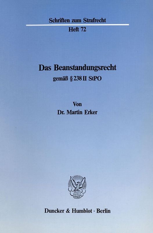 Das Beanstandungsrecht gemäß § 238 II StPO.