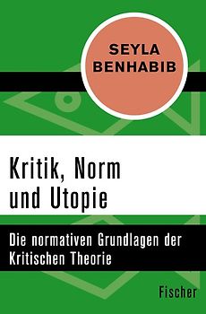 Kritik, Norm und Utopie