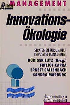 Innovations-Ökologie. Strategien für umweltbewusstes Management