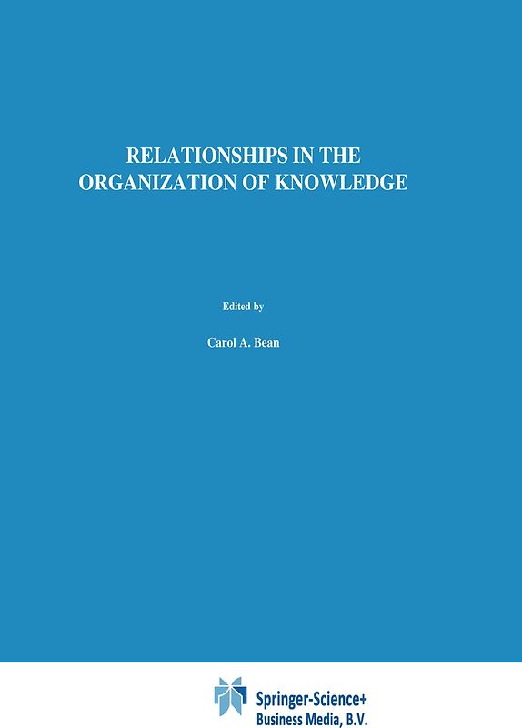 Relationships in the Organization of Knowledge