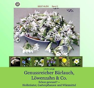 Genussreicher Bärlauch, Löwenzahn & Co.