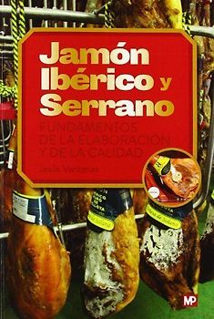 Jamón ibérico y serrano : fundamentos de la elaboración y de la calidad