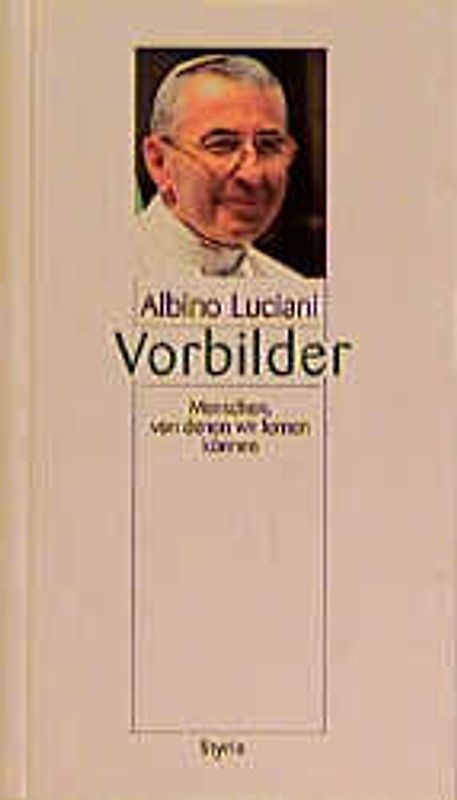 Vorbilder. Menschen, von denen wir lernen können