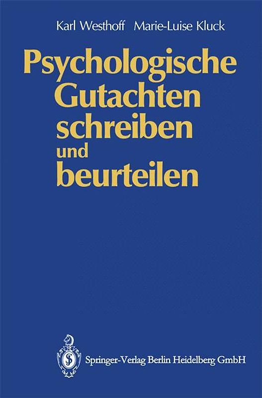Psychologische Gutachten schreiben und beurteilen